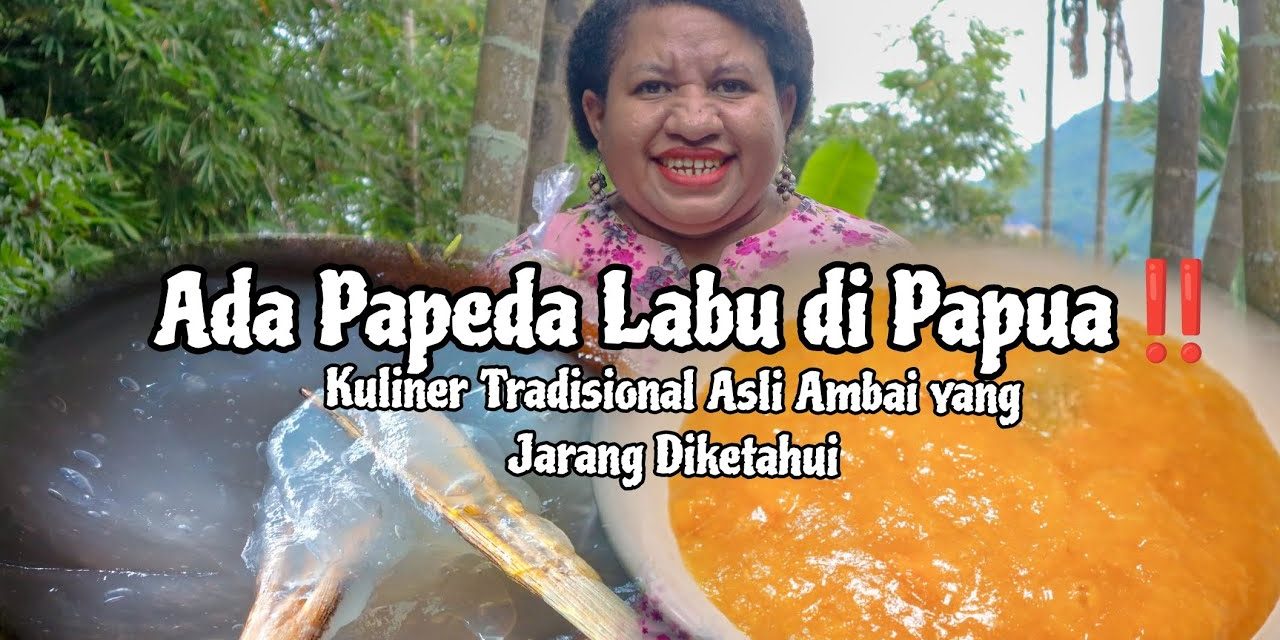 Papeda Labu, Cinta Ibu Untuk Anak Sehat