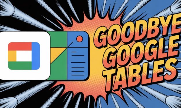 Google Tables Di Hentikan, Apa Dampaknya Bagi Pengguna?